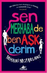 Sen Merhaba De Ben Aşk Derim MHAİRİ MCFARLANE