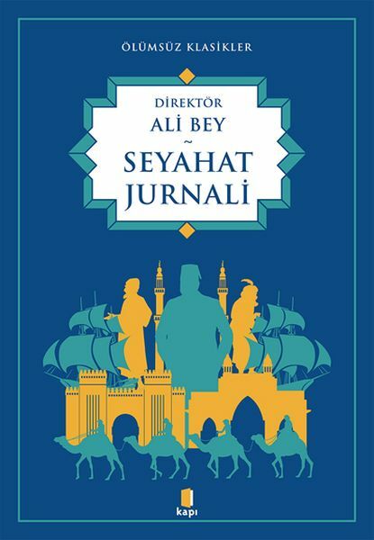 Seyahat Jurnali DİREKTÖR ALİ BEY