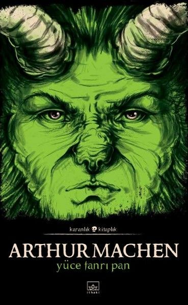 Yüce Tanrı Pan ARTHUR MACHEN