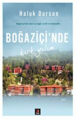 Boğaziçi'nde Kırk Yılım HALUK DURSUN