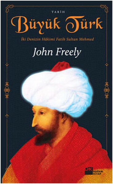 Büyük Türk JOHN FREELY