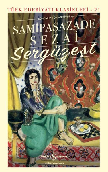 Sergüzeşt - Sert Kapak SAMİPAŞAZADE SEZAİ