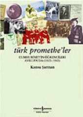 Türk Prometheler Cumhuriyetin Öğrencileri Avrupada KANSU ŞARMAN
