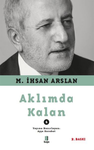 Aklımda Kalan 1 M. İHSAN ARSLAN