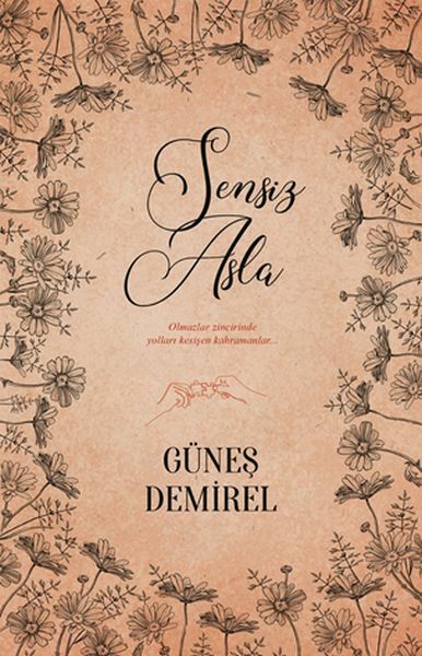 Sensiz Asla GÜNEŞ DEMİREL