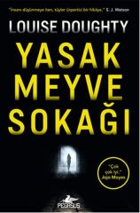 Yasak Meyve Sokağı LOUİSE DOUGHTY