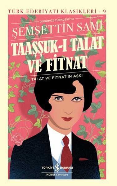 Taaşşuk-I Talat Ve Fitnat - Sert Kapak ŞEMSETTİN SAMİ