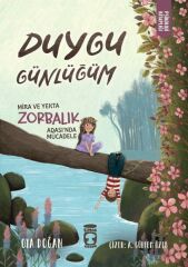 Mira ve Yekta Zorbalık Adası'nda Mücadele Duygu Günlüğüm OYA DOĞAN