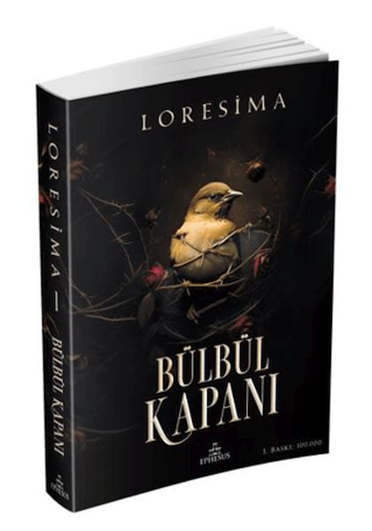 Bülbül Kapanı 1 LORESİMA