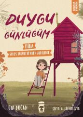 Mira Stres Kulübesinden Ayrılıyor Duygu Günlüğüm OYA DOĞAN