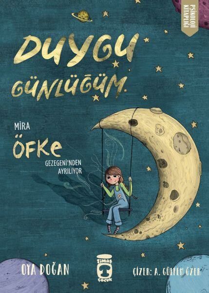 Mira Öfke Gezegeninden Ayrılıyor Duygu Günlüğüm OYA DOĞAN