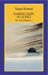 Bir Ada Hikayesi 2 Karıncanın Su İçtiği YAŞAR KEMAL