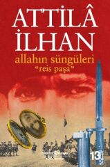 Allahın Süngüleri ATTİLÂ İLHAN