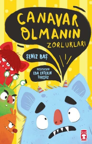 Canavar Olmanın Zorlukları ŞENİZ BAŞ