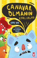Canavar Olmanın Zorlukları ŞENİZ BAŞ