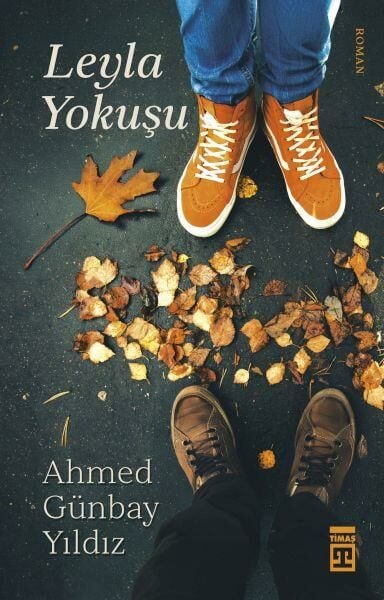 Leyla Yokuşu AHMED GÜNBAY YILDIZ