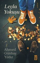 Leyla Yokuşu AHMED GÜNBAY YILDIZ