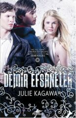Demir Efsaneler Demir Periler 5. Kitap JULİE KAGAWA