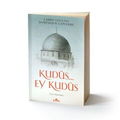 Kudüs... Ey Kudüs DOMİNİQUE LAPİERRE