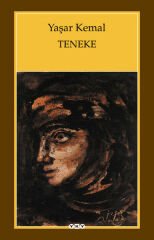 Teneke YAŞAR KEMAL