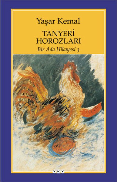 Bir Ada Hikayesi 3 Tanyeri Horozları YAŞAR KEMAL