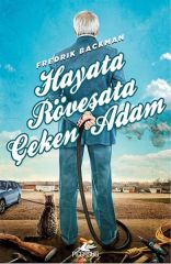 Hayata Röveşata Çeken Adam FREDRİK BACKMAN