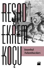 İstanbul Tulumbacıları REŞAD EKREM KOÇU
