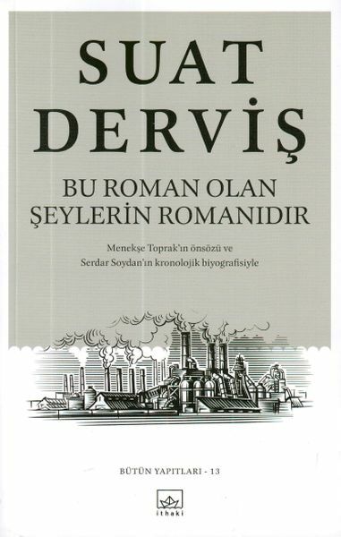 Bu Roman Olan Şeylerin Romanıdır SUAT DERVİŞ