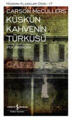 Küskün Kahvenin Türküsü (K.Kapak) CARSON McCULLERS