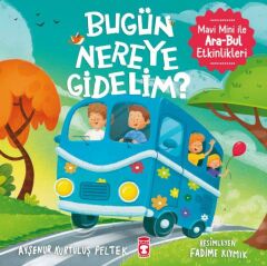 Bugün Nereye Gidelim Mavi Mini İle Ara Bul Etkinlikleri AYŞENUR KURTULUŞ PELTEK