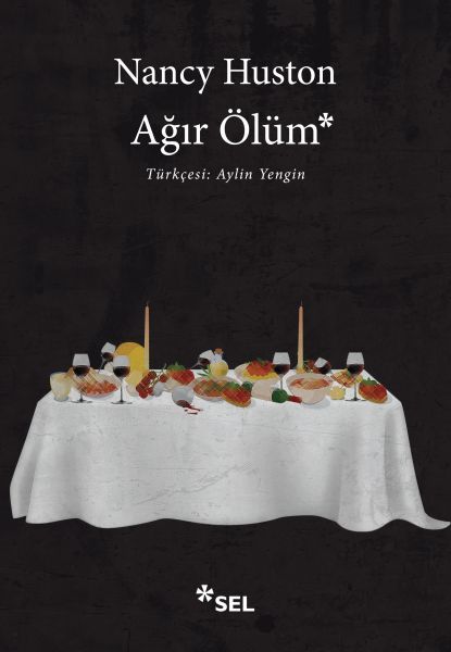Ağır Ölüm NANCY HUSTON