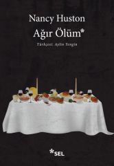 Ağır Ölüm NANCY HUSTON