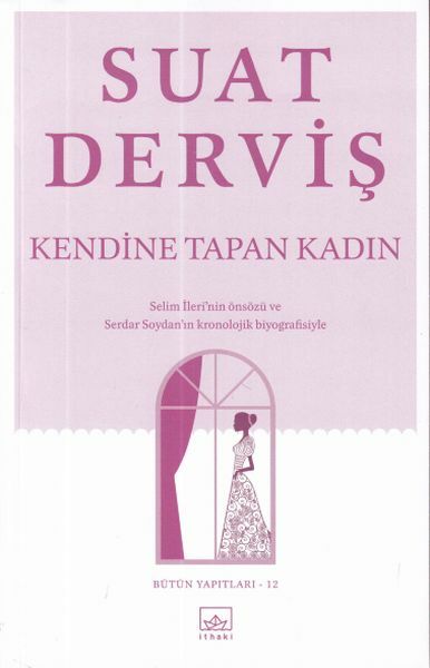 Kendine Tapan Kadın SUAT DERVİŞ