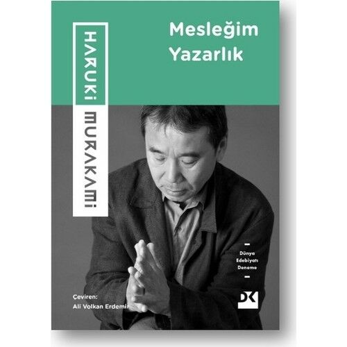 Mesleğim Yazarlık HARUKİ MURAKAMİ