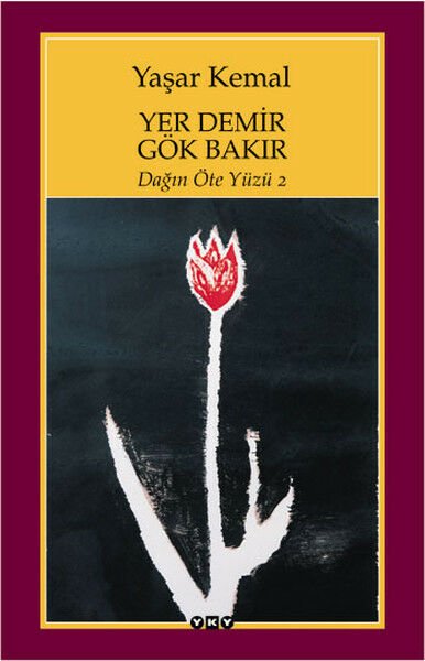 Yer Demir Gök Bakır Dağın Öte Yüzü 2 YAŞAR KEMAL