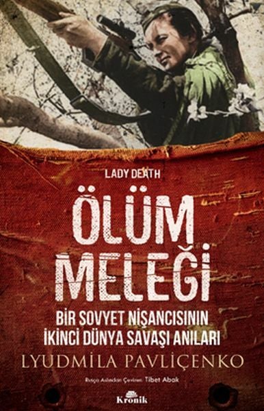 Ölüm Meleği LYUDMİLA PAVLİÇENKO