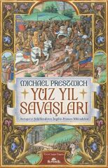 Yüz Yıl Savaşları MİCHAEL PRESTWİCH
