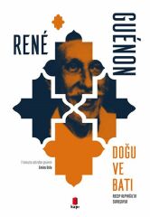 Doğu ve Batı RENÉ GUÉNON