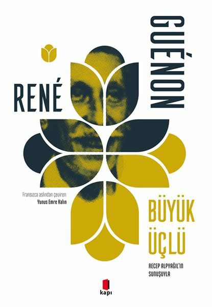 Büyük Üçlü RENÉ GUÉNON