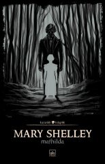 Mathilda MARY SHELLEY