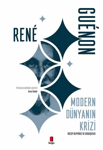Modern Dünyanın Krizi RENÉ GUÉNON