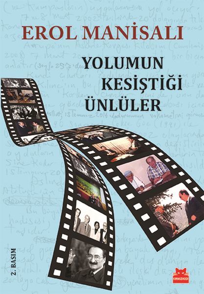 Yolumun Kesiştiği Ünlüler EROL MANİSALI
