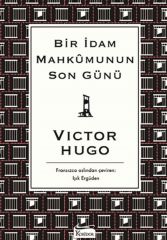 Bir İdam Mahkumunun Son Günü Bez Ciltli VİCTOR HUGO