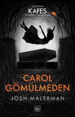 Carol Gömülmeden JOSH MALERMAN