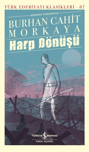 Harp Dönüşü (K.Kapak) BURHAN CAHİT MORKAYA