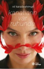 Kanatların Var Ruhunda NİL KARAİBRAHİMGİL