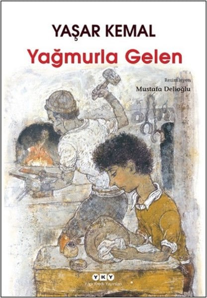Yağmurla Gelen YAŞAR KEMAL
