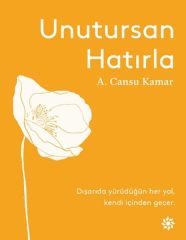 Unutursan Hatırla A. CANSU KAMAR