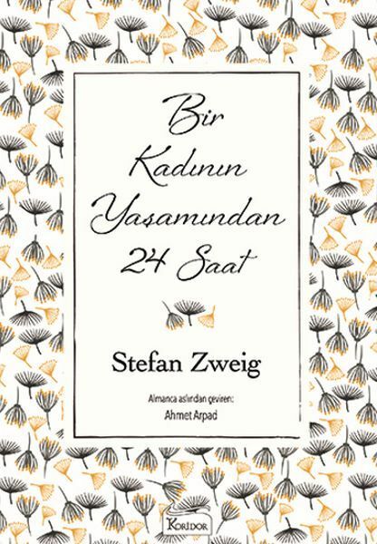 Bir Kadının Yaşamından 24 Saat Bez Ciltli STEFAN ZWEİG