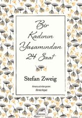 Bir Kadının Yaşamından 24 Saat Bez Ciltli STEFAN ZWEİG
